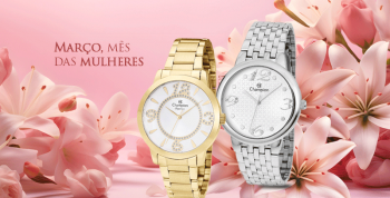 Relógios Champion para o mês das mulheres.